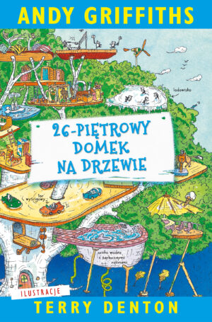 26-piętrowy domek na drzewie wyd. 2025