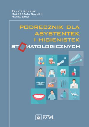 Podręcznik dla asystentek i higienistek stomatologicznych
