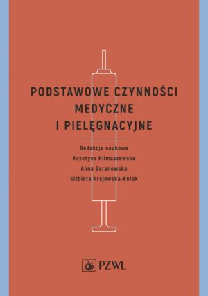 Podstawowe czynności medyczne i pielęgnacyjne