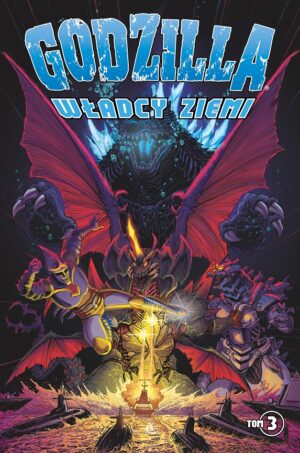 Godzilla. Władcy Ziemi. Tom 3