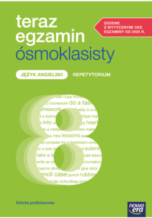 Teraz Egzamin Ośmoklasisty 2025/2026 Język Angielski Repetytorium
