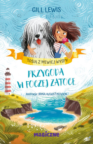 Przygoda w foczej zatoce. Tosia z Mewiej Wyspy