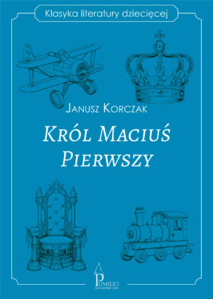 Król Maciuś Pierwszy