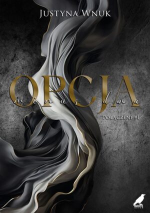 Opcja minus dwa. Połączeni. Tom 1