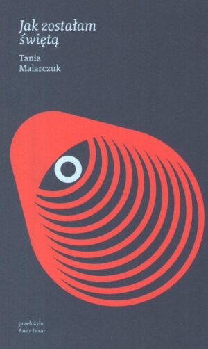 Jak zostałam świętą
