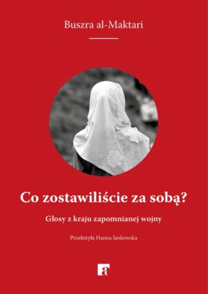 Co zostawiliście za sobą?