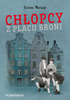 Chłopcy z Placu broni