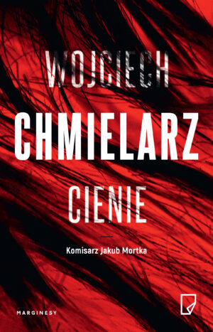 Cienie. Jakub Mortka wyd. 2025