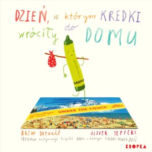 Dzień, w którym kredki wróciły do domu