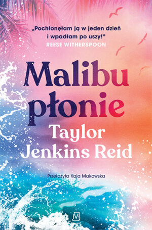 Malibu płonie wyd. 2025