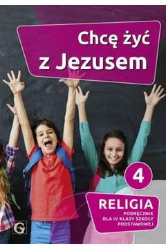 Religia Chcę żyć z Jezusem 4 szkoła podstawowo