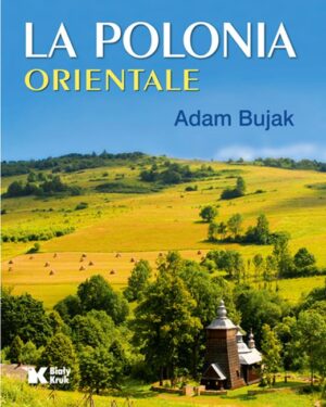 La Polonia Orientale. Polska Wschodnia wer. włoska