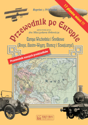 Przewodnik po Europie - Europa środkowa i wschodnia. Reprint z 1914 r. wyd. 2