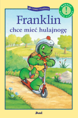Franklin chce mieć hulajnogę. Czytamy z Franklinem