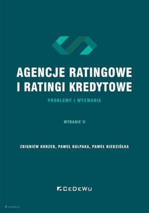Agencje ratingowe oraz ratingi kredytowe