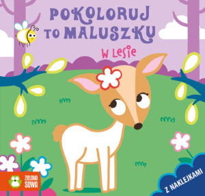 W lesie. Pokoloruj to maluszku