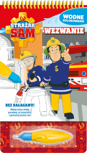 Pilne wezwanie. Strażak Sam. Wodne kolorowanie