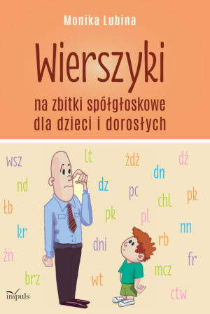 Wierszyki na zbitki spółgłoskowe dla dzieci i dorosłych