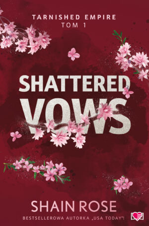 Shattered Vows. Tarnished Empire. Tom 1