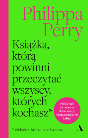 Książka, którą powinni przeczytać wszyscy, których kochasz