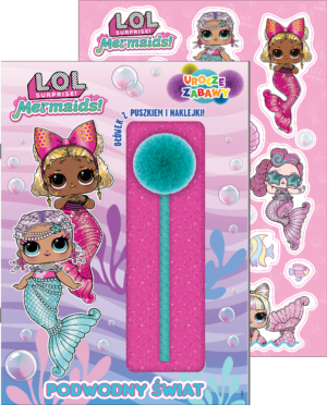 Podwodny świat. L.O.L. Surprise! Urocze zabawy