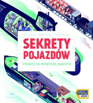 Sekrety pojazdów. Podróż do wnętrza maszyn