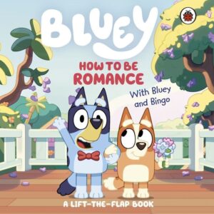 Bluey: How to be Romance
