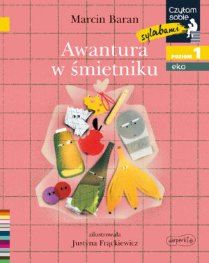 Awantura w śmietniku. Czytam sobie Eko. Poziom 1