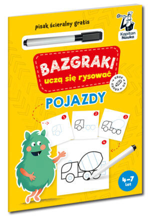Pojazdy. Bazgraki uczą się rysować. Kapitan Nauka. Bazgraki