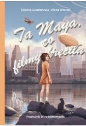 Ta Maya, co filmy kręciła