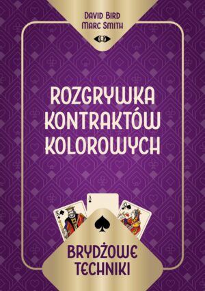 Brydżowe techniki. Rozgrywka kontraktów kolorowych
