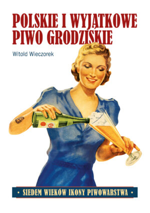 Polskie i wyjątkowe. Piwo grodziskie