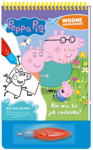 Nie ma to jak rodzinka!. Świnka Peppa. Wodne kolorowanie