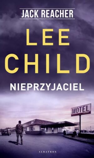 Nieprzyjaciel. Jack Reacher