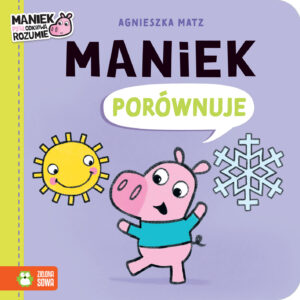 Maniek porównuje. Maniek