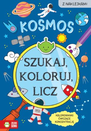 Kosmos. Szukaj, koloruj i licz