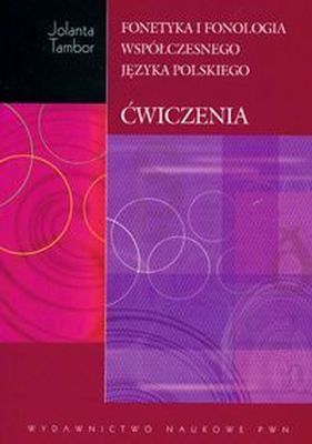 Fonetyka i fonologia współczesnego języka polskiego ćwiczenia z płytą CD