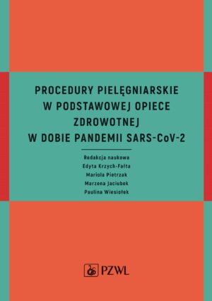 Procedury pielęgniarskie w Podstawowej Opiece Zdrowotnej w dobie pandemii SARS-CoV-2