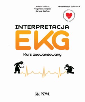 Interpretacja ekg kurs zaawansowany wszystko co powinien wiedzieć kardiolog o ekg
