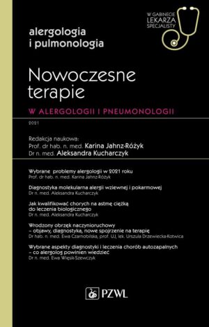 Nowoczesne terapie w alergologii i pneumonologii. W gabinecie lekarza specjalisty. Alergologia i pulmonologia