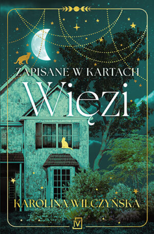 Zapisane w kartach. Więzi