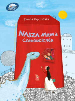 Nasza mama czarodziejka wyd. 31