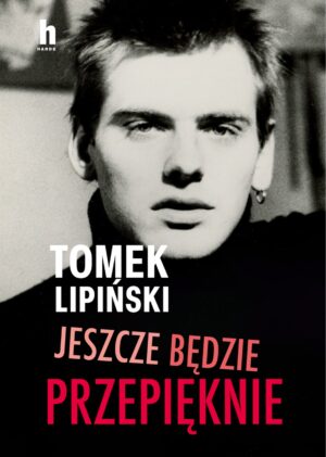 Jeszcze będzie przepięknie