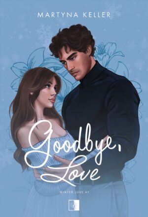 Goodbye, Love. Winter Love. Tom 1 wyd. 2
