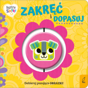 Zakręć i dopasuj. Bystre smyki