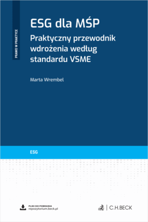 ESG dla MŚP. Praktyczny przewodnik wdrożenia według standardu VSME + wzory do pobrania