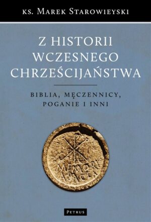 Z historii wczesnego chrześcijaństwa wyd. 2