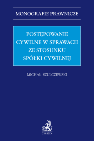 Postępowanie cywilne w sprawach ze stosunku spółki cywilnej