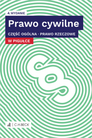 Prawo cywilne w pigułce. Część ogólna. Prawo rzeczowe