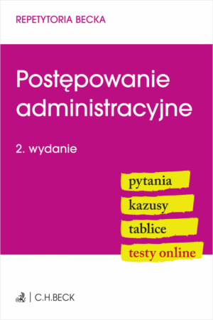 Postępowanie administracyjne. Pytania. Kazusy. Tablice. Testy online